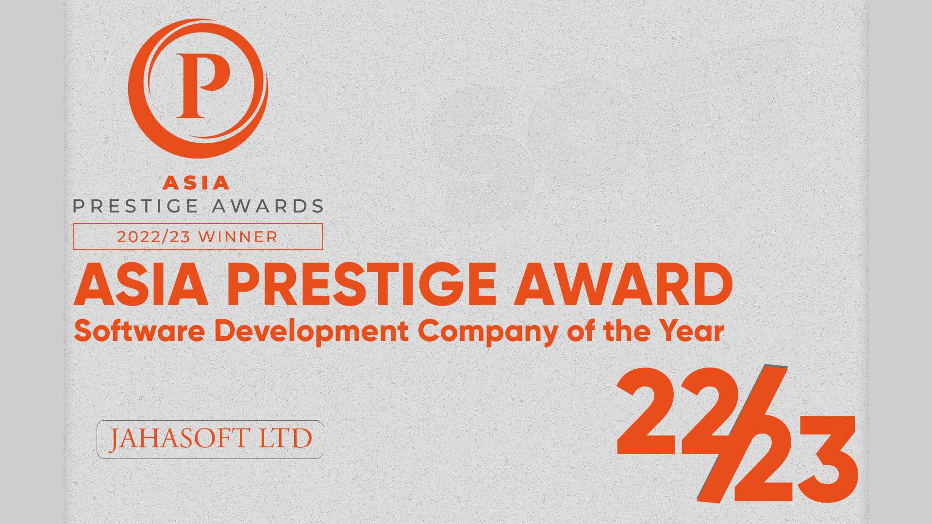 ASIA PRESTIGE AWARD - SOFTWARE DEVELOPMENT COMPANY OF THE YEAR 22/23