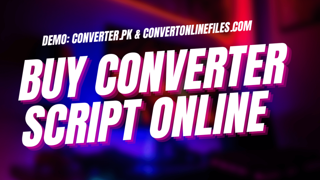 Best Online File Converter Scripts to Buy