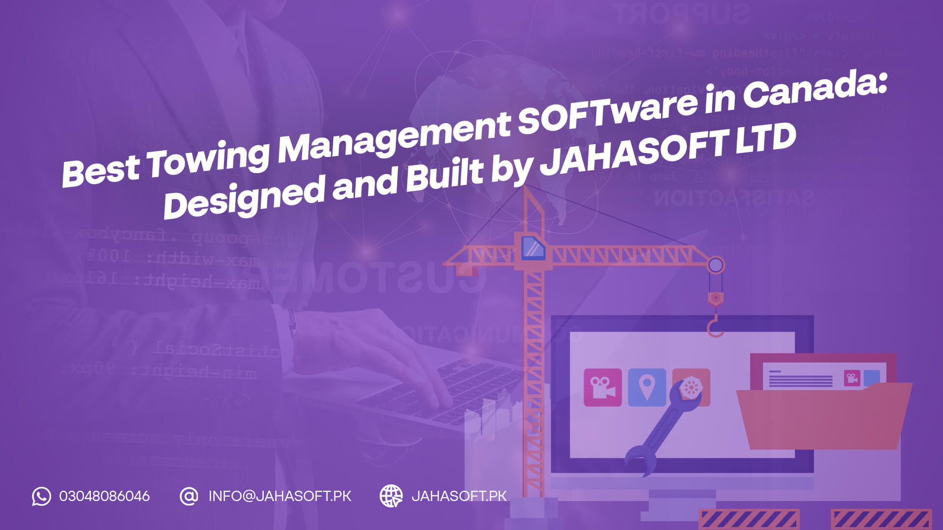 Best Towing Management Software in Canada: Designed and Built by JahaSoft Ltd