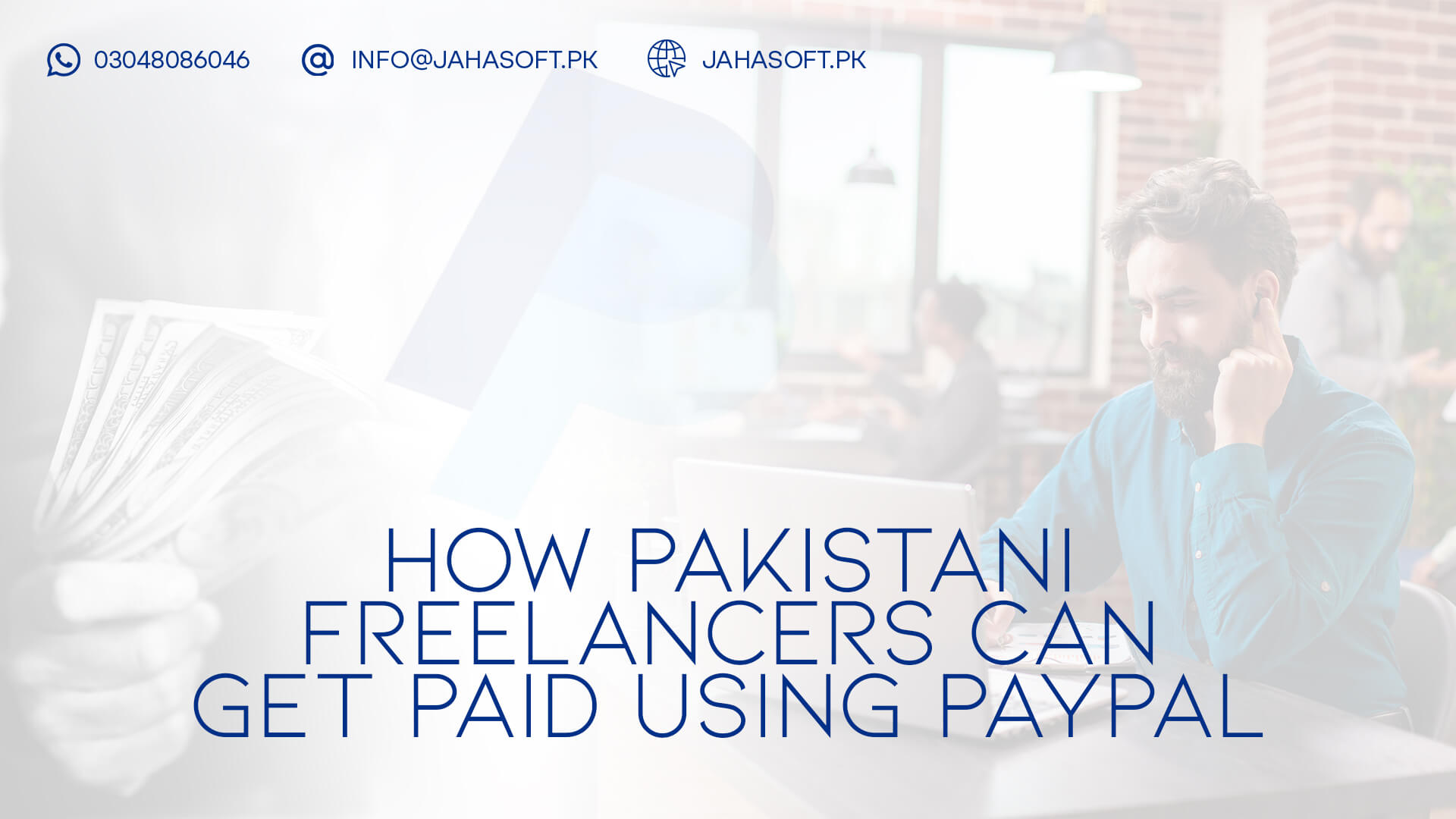 How Pakistani Freelancers Can Get Paid Using PayPal