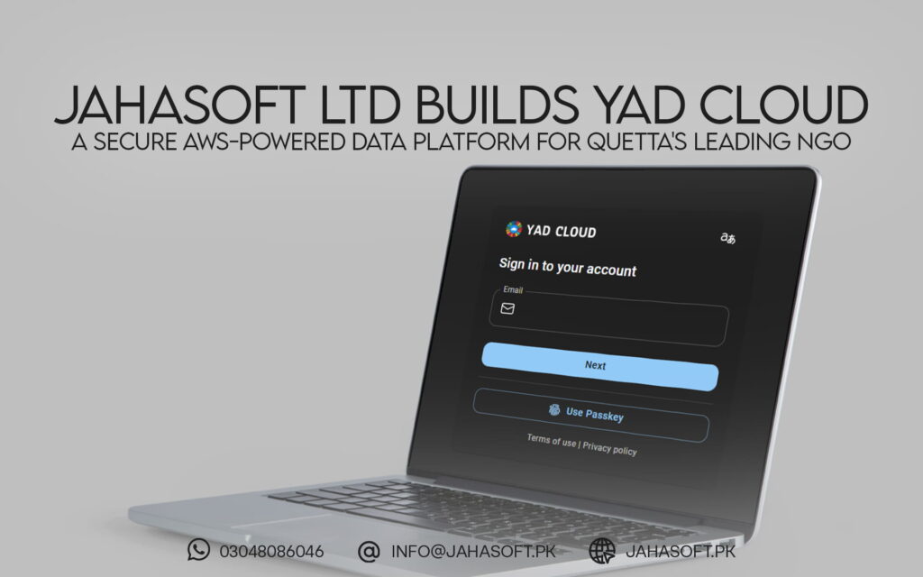 Jahasoft Ltd Builds YAD Cloud — A Secure AWS-Powered Data Platform for Quetta's Leading NGO