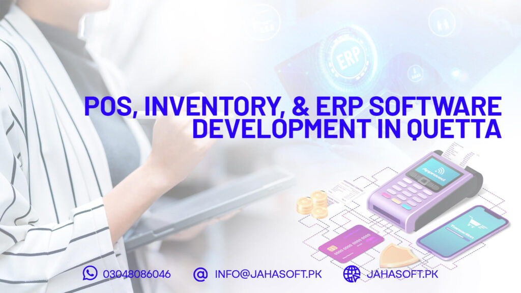 POS, Inventory & ERP Software Development in Quetta