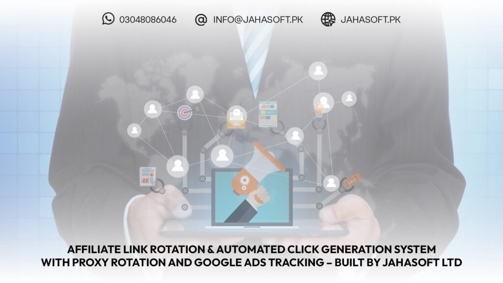 Affiliate Link Rotation & Automated Click Generation System with Proxy Rotation and Google Ads Tracking