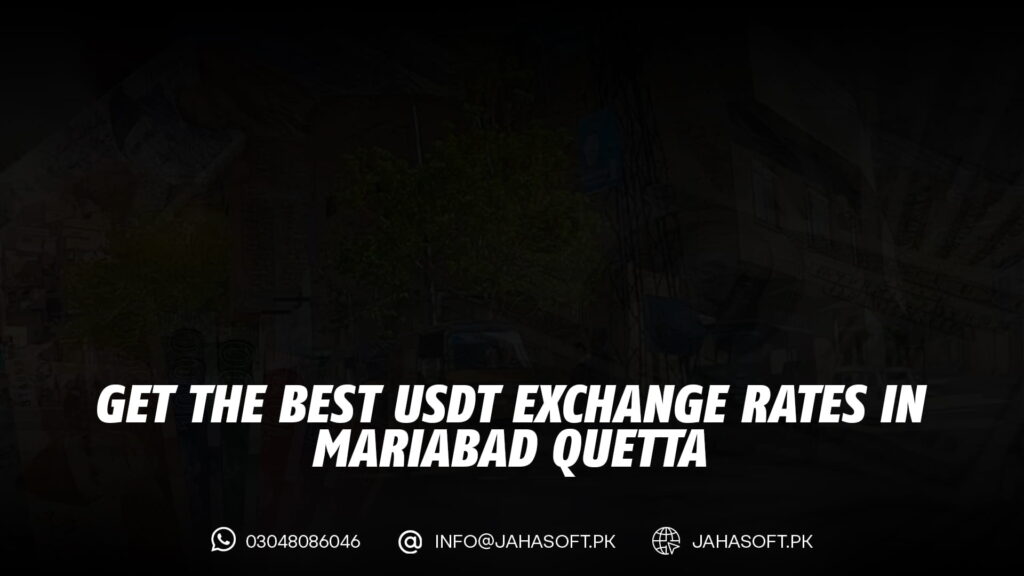 Get the Best USDT Exchange Rates in Mariabad Quetta
