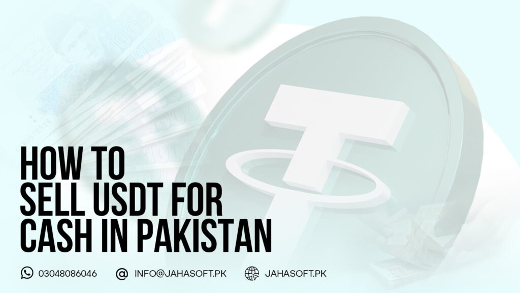How to Sell USDT for Cash in Pakistan