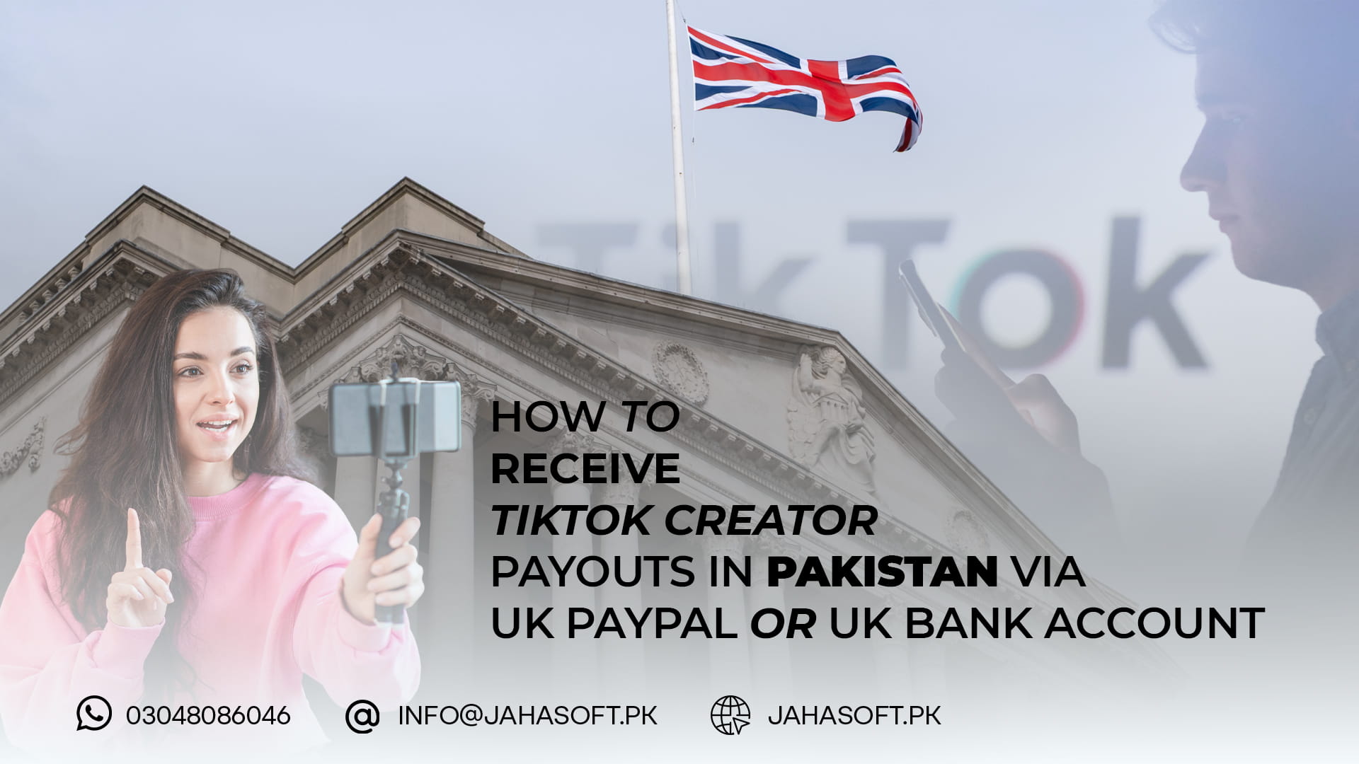 How to Receive TikTok Creator Payouts in Pakistan via UK PayPal or UK Bank Account