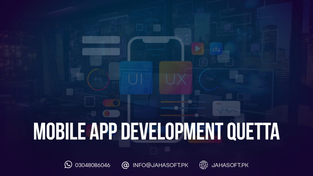 Mobile App Development Quetta