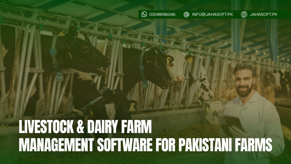 Livestock & Dairy Farm Management Software for Pakistani Farms